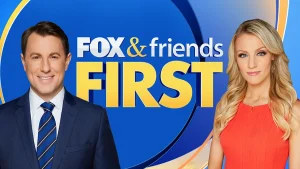 Fox and Friends First